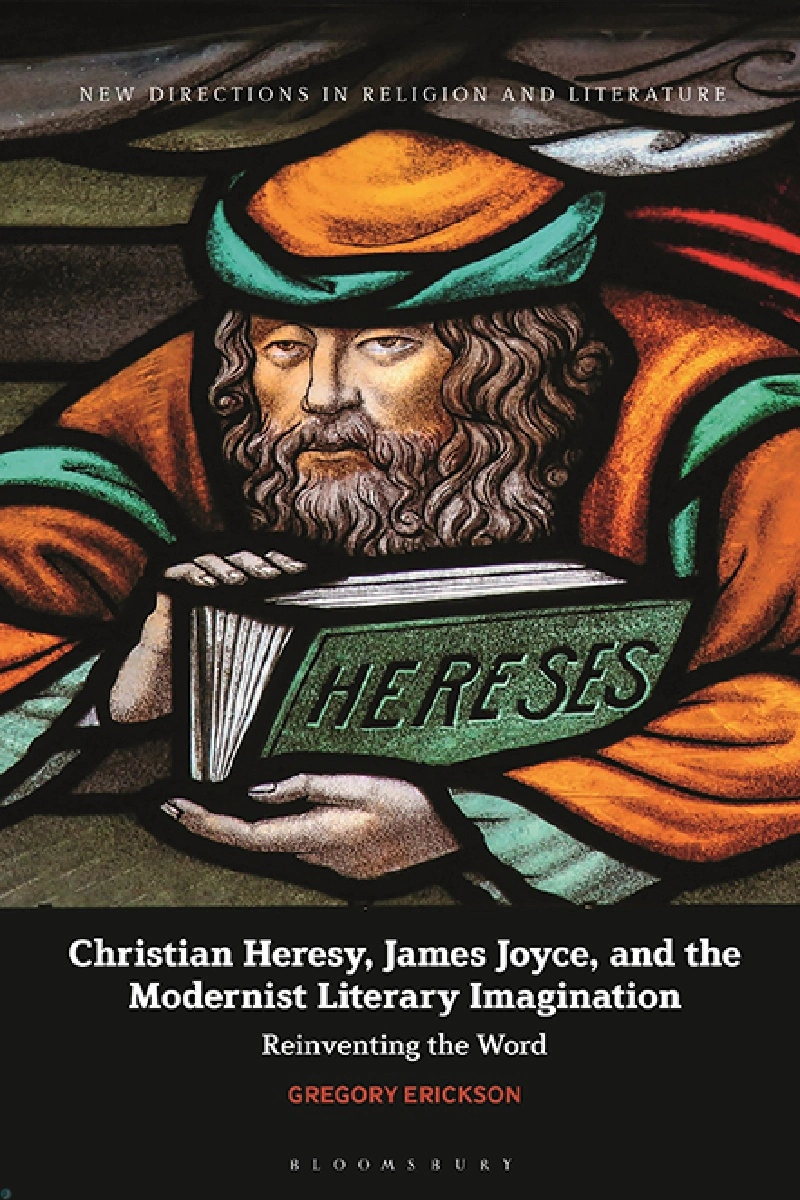 کتاب بدعت مسیحی، جیمز جویس و تخیل ادبی مدرنیستی (PDF + خلاصه صوتی) christian heresy james joyce and the modernist literary imagination