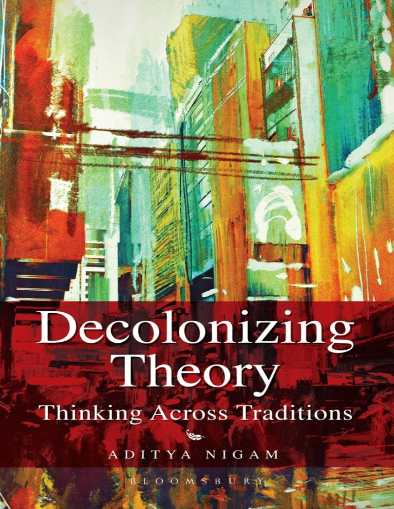 کتاب دکلونایز کردن نظریه (PDF + خلاصه صوتی) decolonizing theory thinking across traditions
