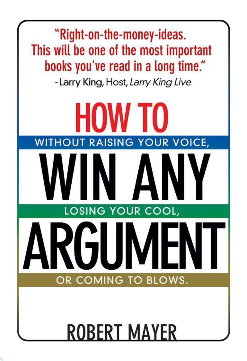 کتاب چگونه در هر بحثی پیروز شویم (PDF + خلاصه صوتی) How to Win Any Argument
