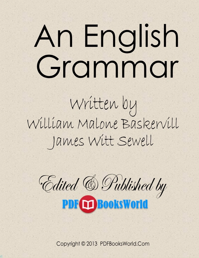 دانلود کتاب An English Grammar - For The Use Of High School, Academy (نسخه PDF)