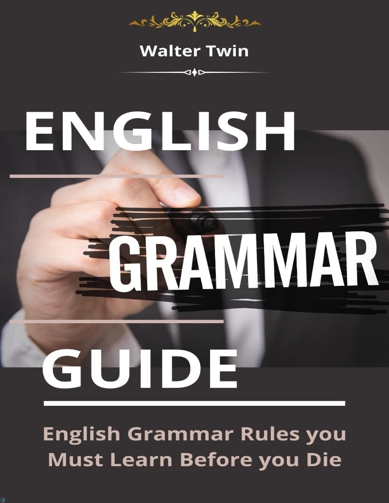 دانلود کتاب English Grammar Guide- English Grammar Rules You Must Learn (نسخه PDF)