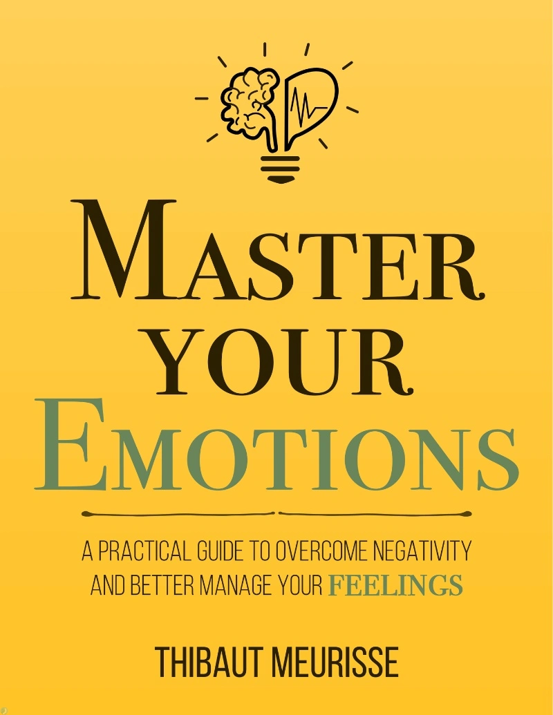 کتاب تسلط بر احساسات (PDF + خلاصه صوتی) Master Your Emotions