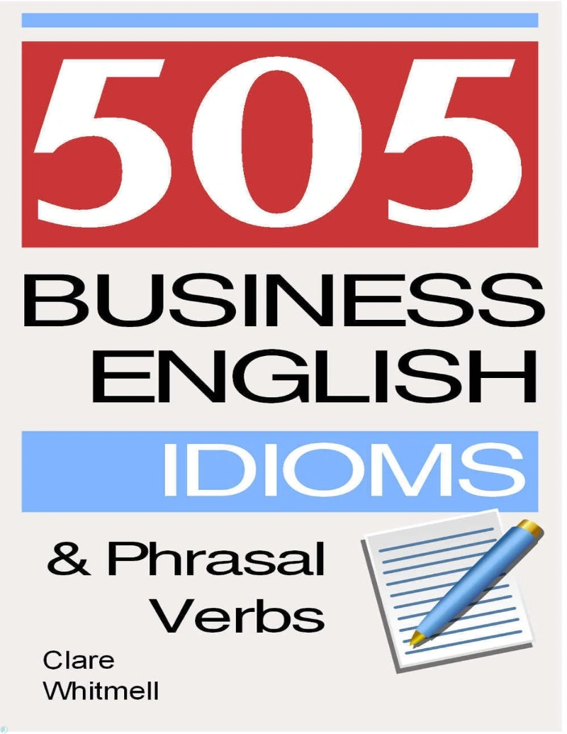 دانلود کتاب 505 Business English Idioms and Phrasal Verbs (نسخه PDF)