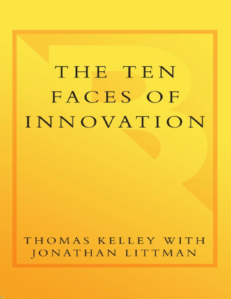دانلود کتاب ده چهره نوآوری The Ten Faces of Innovation (نسخه PDF رایگان)