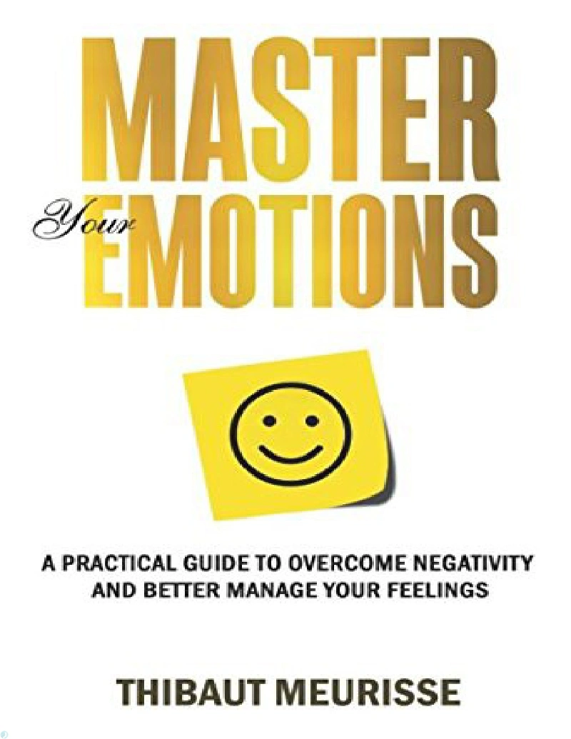 دانلود کتاب بر احساسات خود مسلط شوید Master Your Emotions (نسخه PDF رایگان)