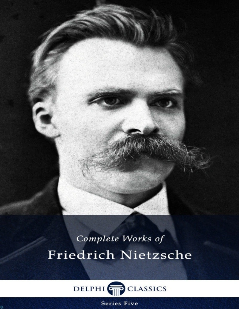 کتاب مجموعهٔ کامل آثار فریدریش نیچه (PDF + خلاصه صوتی) Delphi Complete works of Friedrich Nietzsche
