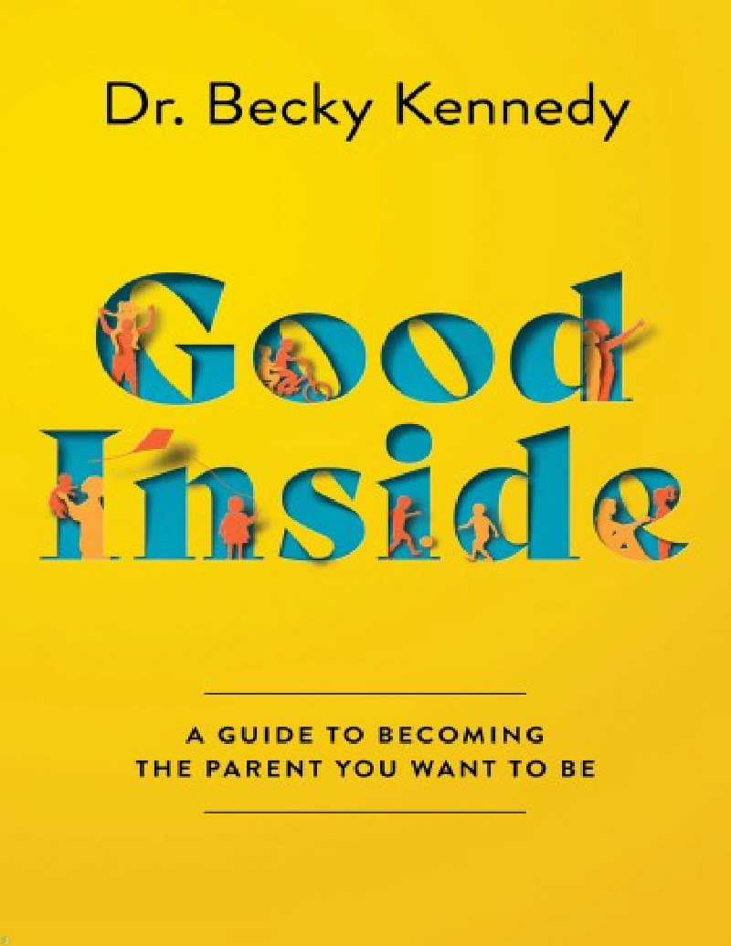 دانلود کتاب نیک سرشت Good Inside - A Guide to Becoming the Parent You Want to Be (نسخه PDF رایگان)